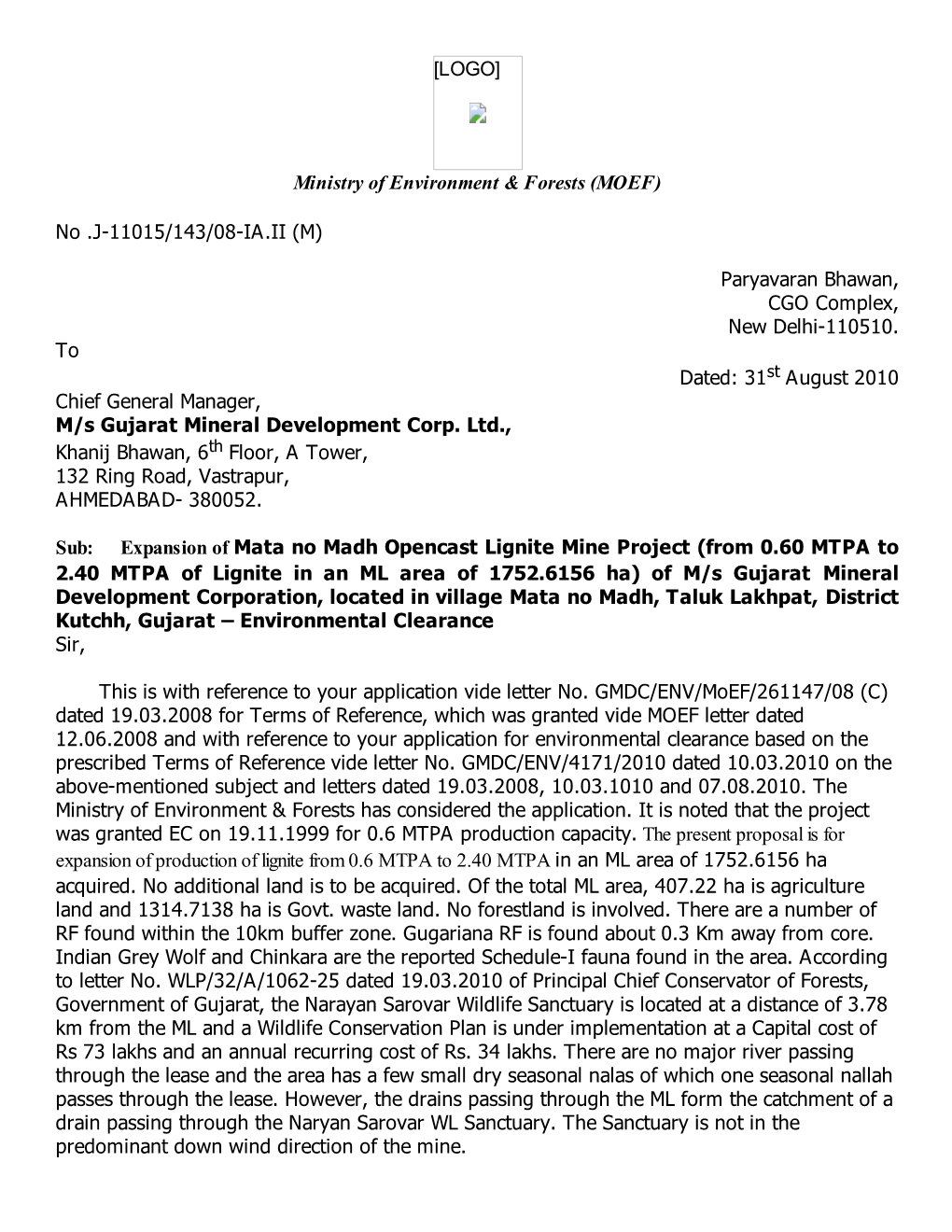 [LOGO] Ministry of Environment & Forests (MOEF) No .J-11015/143/08-IA.II (M) Paryavaran Bhawan, CGO Complex, New Delhi-11051