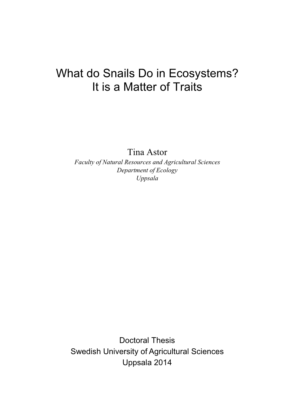 What Do Snails Do in Ecosystems? It Is a Matter of Traits