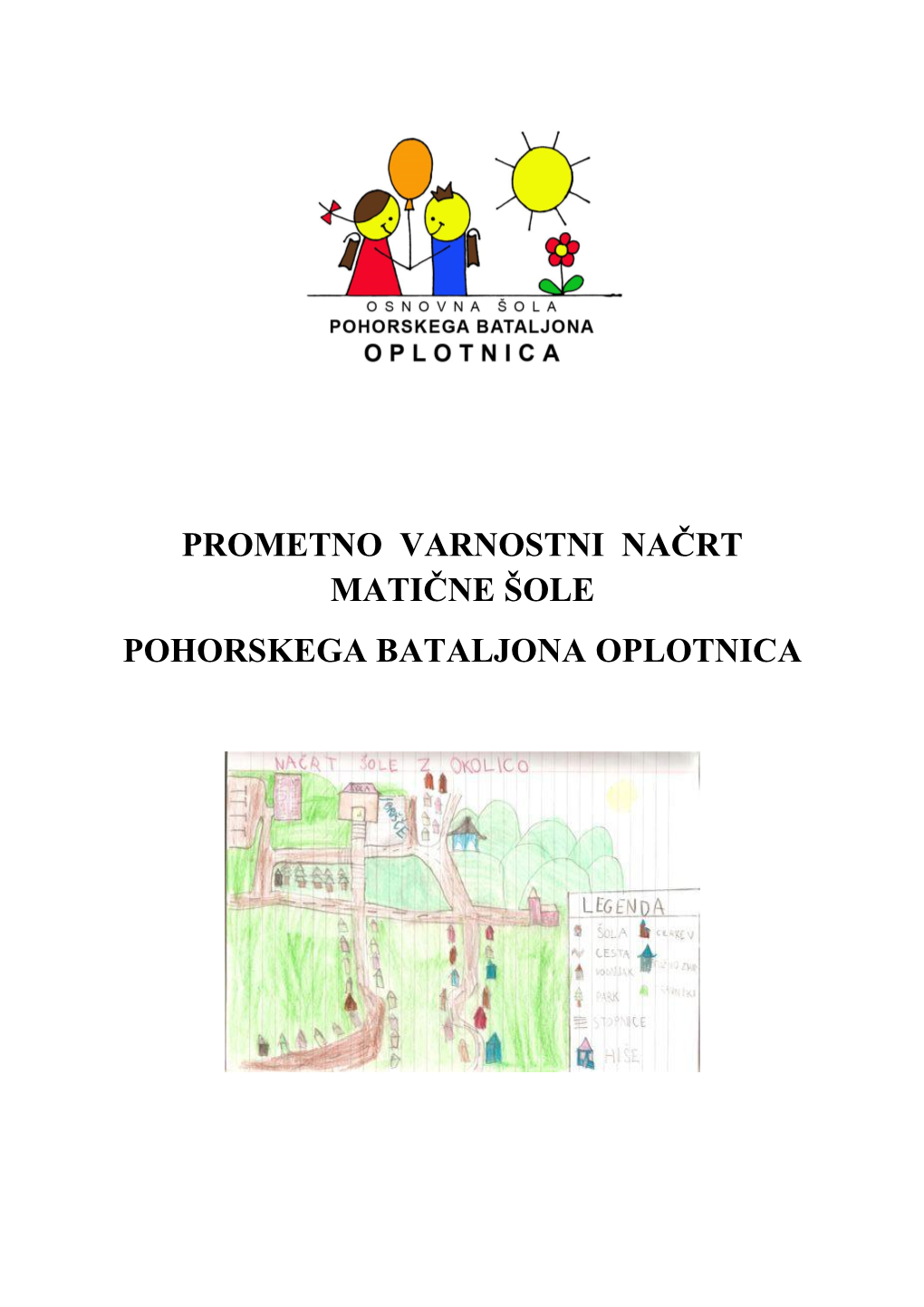 Prometno Varnostni Načrt Matične Šole Pohorskega Bataljona Oplotnica