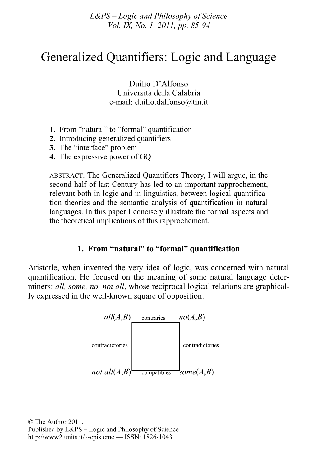 Generalized Quantifiers: Logic and Language