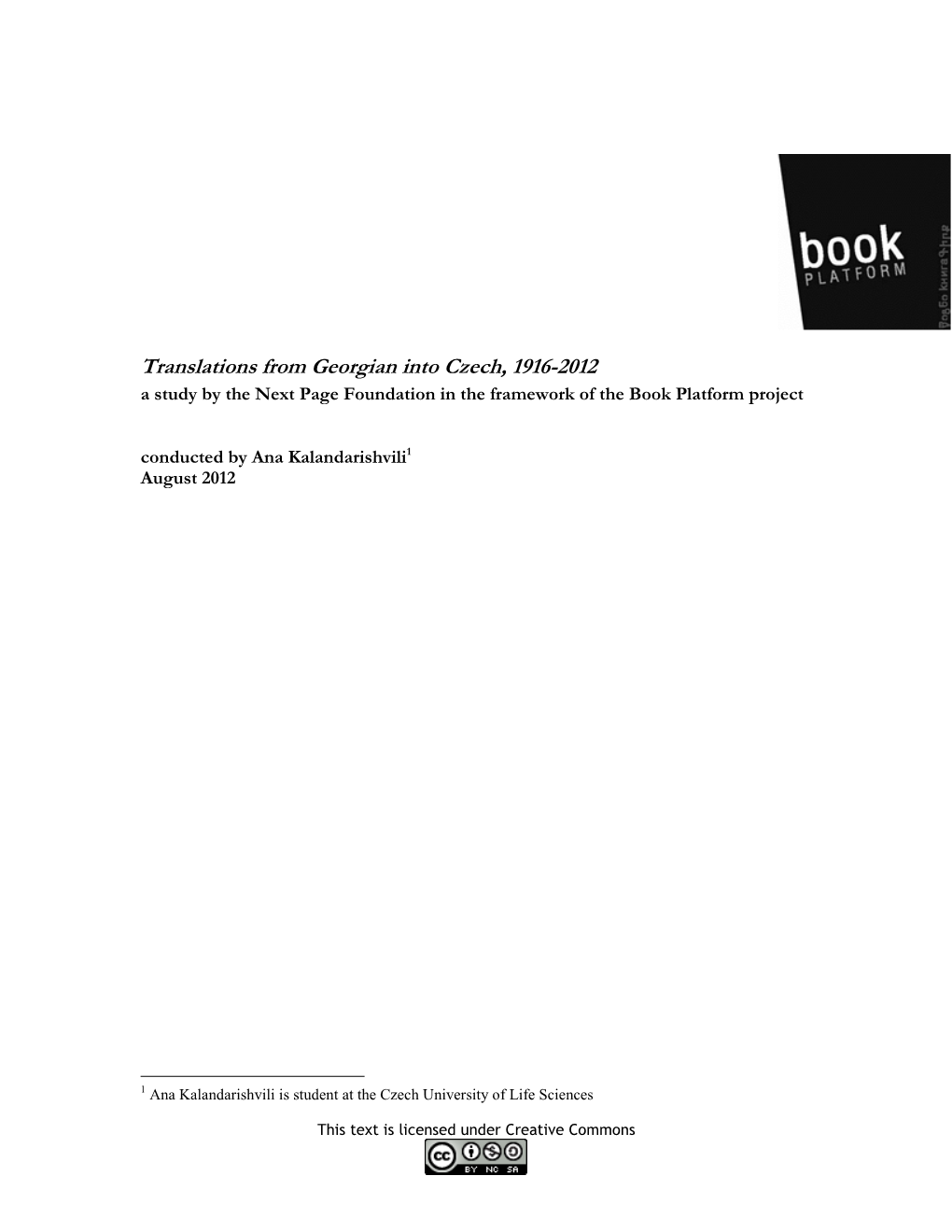 Translations from Georgian Into Czech, 1916-2012 a Study by the Next Page Foundation in the Framework of the Book Platform Project