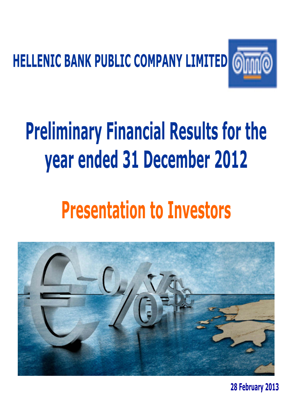 Preliminary Financial Results for the Year Ended 31 December 2012