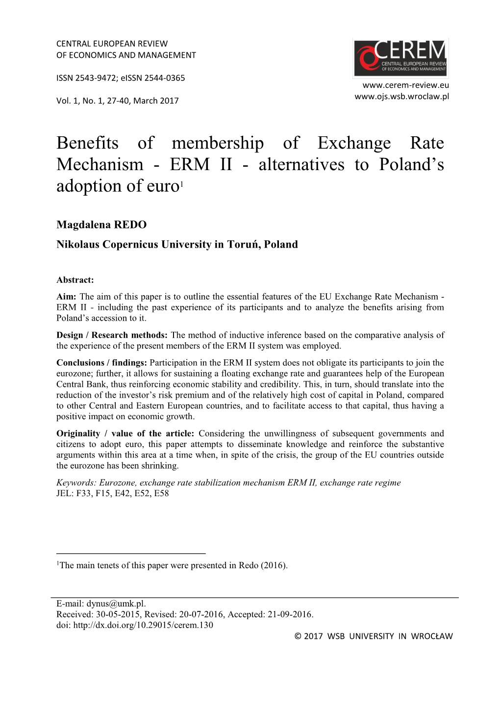 Benefits of Membership of Exchange Rate Mechanism - ERM II - Alternatives to Poland’S Adoption of Euro1