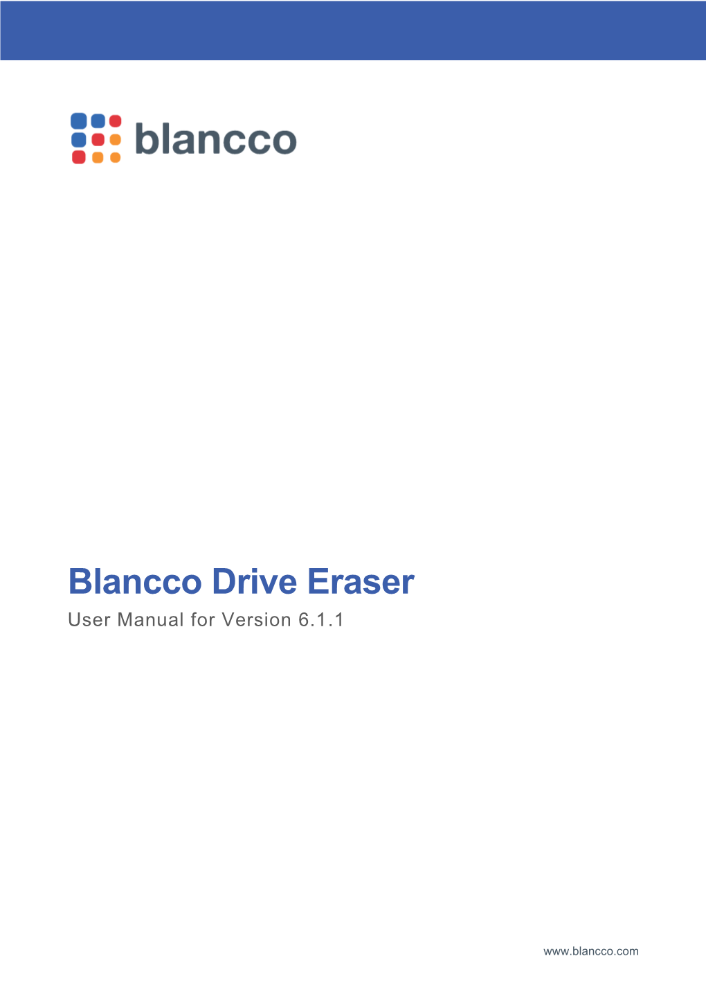 Blancco Drive Eraser User Manual for Version 6.1.1