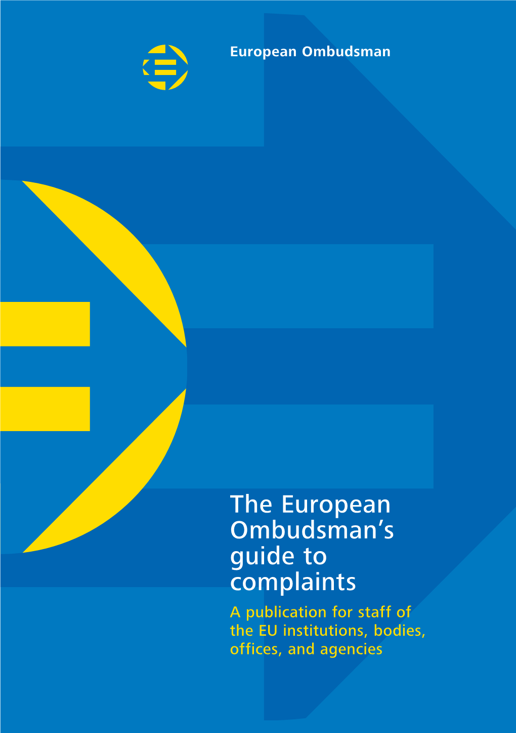 The European Ombudsman's Guide to Complaints