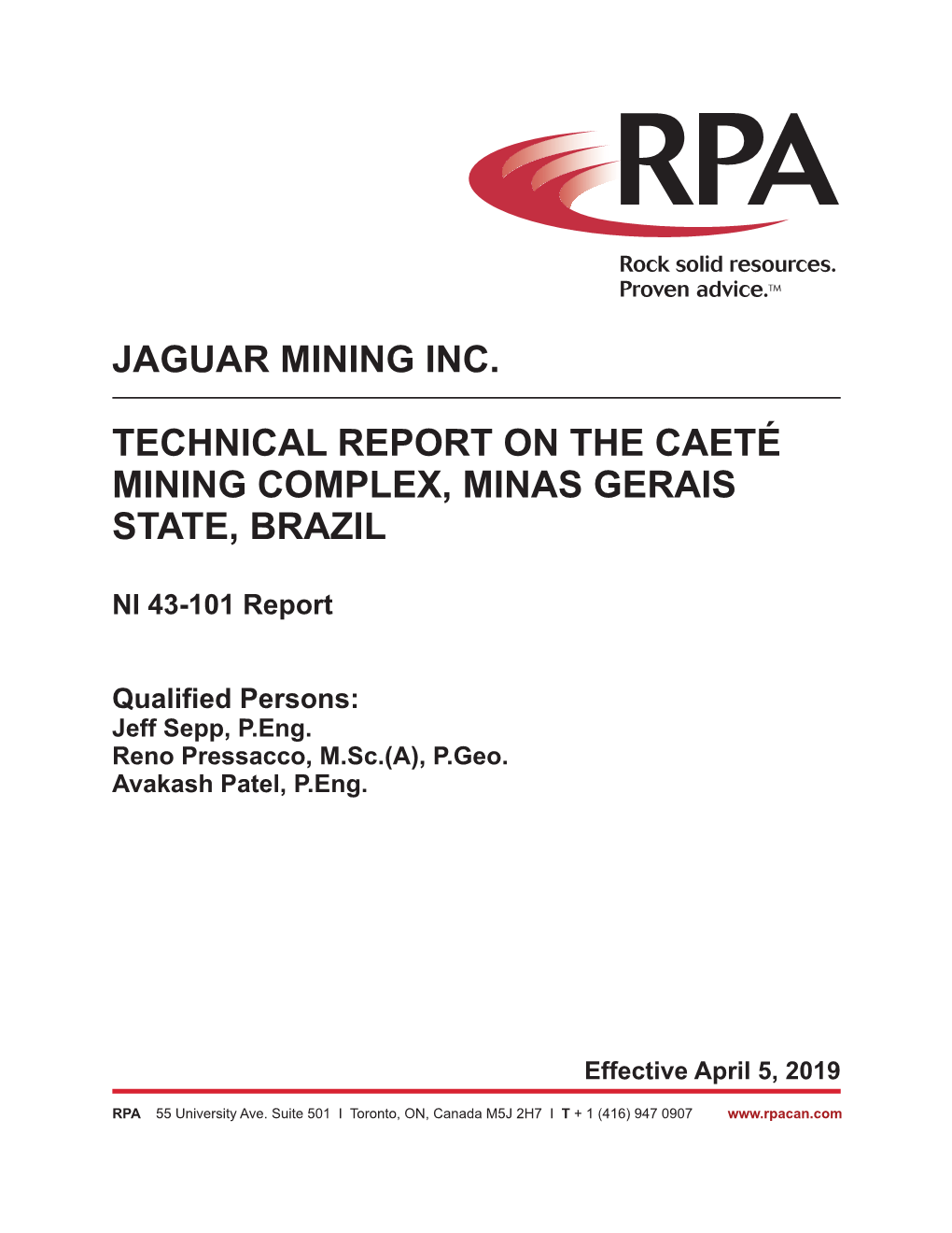 Jaguar Mining Inc. Technical Report on the Caeté Mining Complex, Minas Gerais State, Brazil