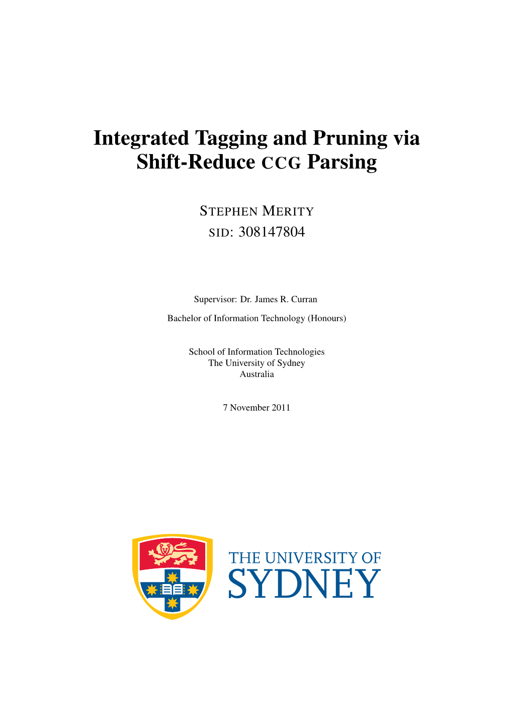 Integrated Tagging and Pruning Via Shift-Reduce CCG Parsing