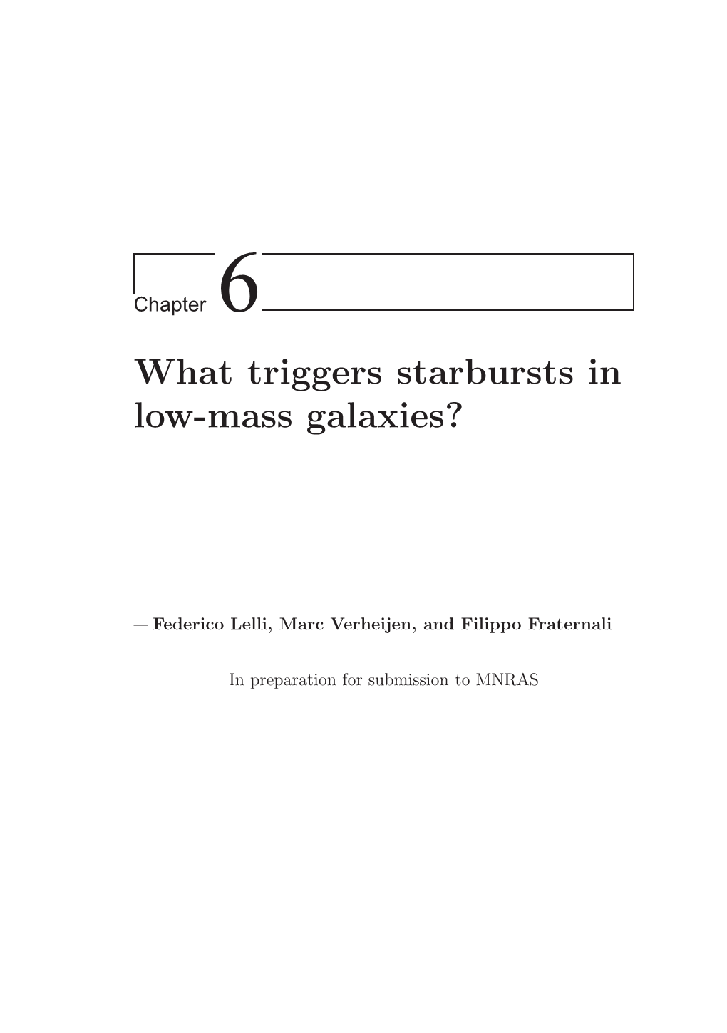 What Triggers Starbursts in Low-Mass Galaxies?