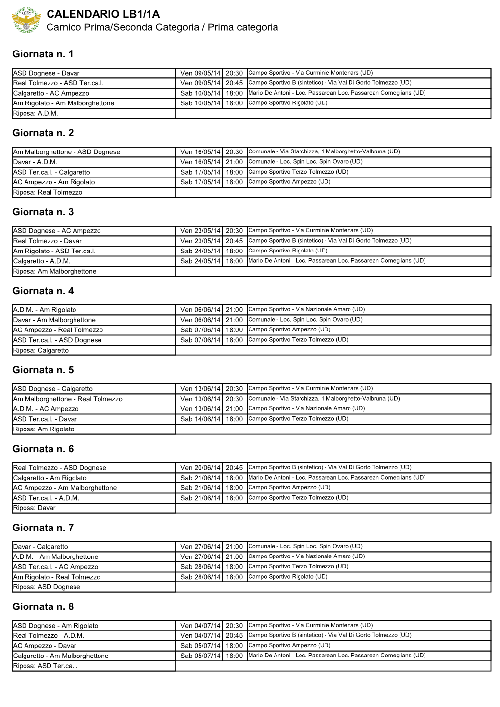 CALENDARIO LB1/1A Carnico Prima/Seconda Categoria / Prima Categoria