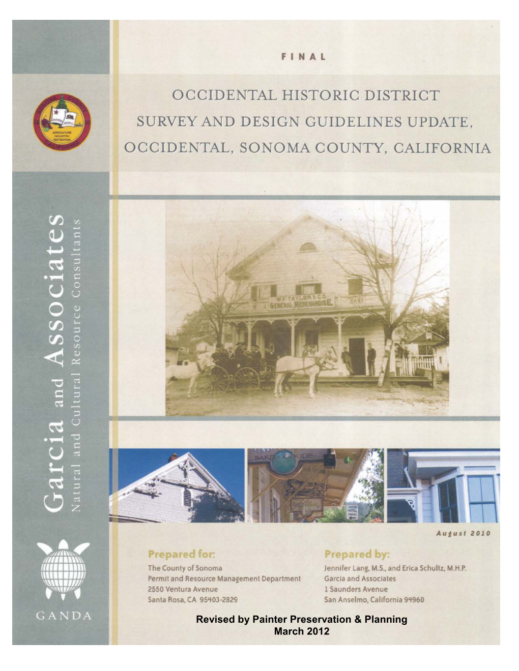 Occidental Historic District Survey and Design Guidelines Update Includes the Following Components
