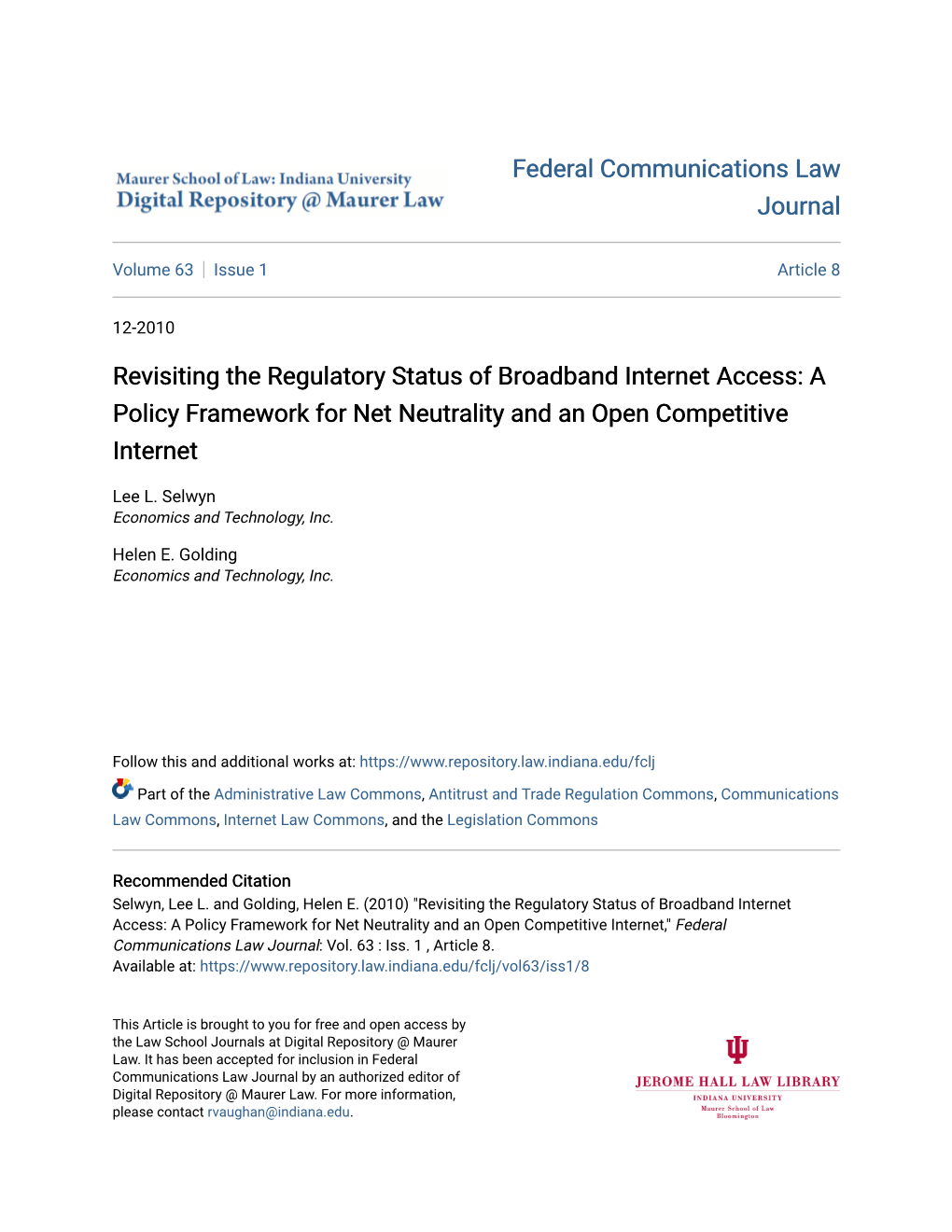 Revisiting the Regulatory Status of Broadband Internet Access: a Policy Framework for Net Neutrality and an Open Competitive Internet