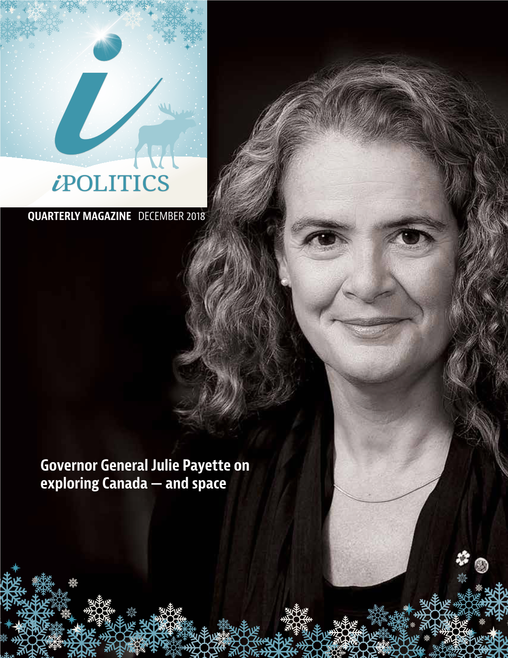 Governor General Julie Payette on Exploring Canada — and Space Bank of ‘This One’S on Me.’