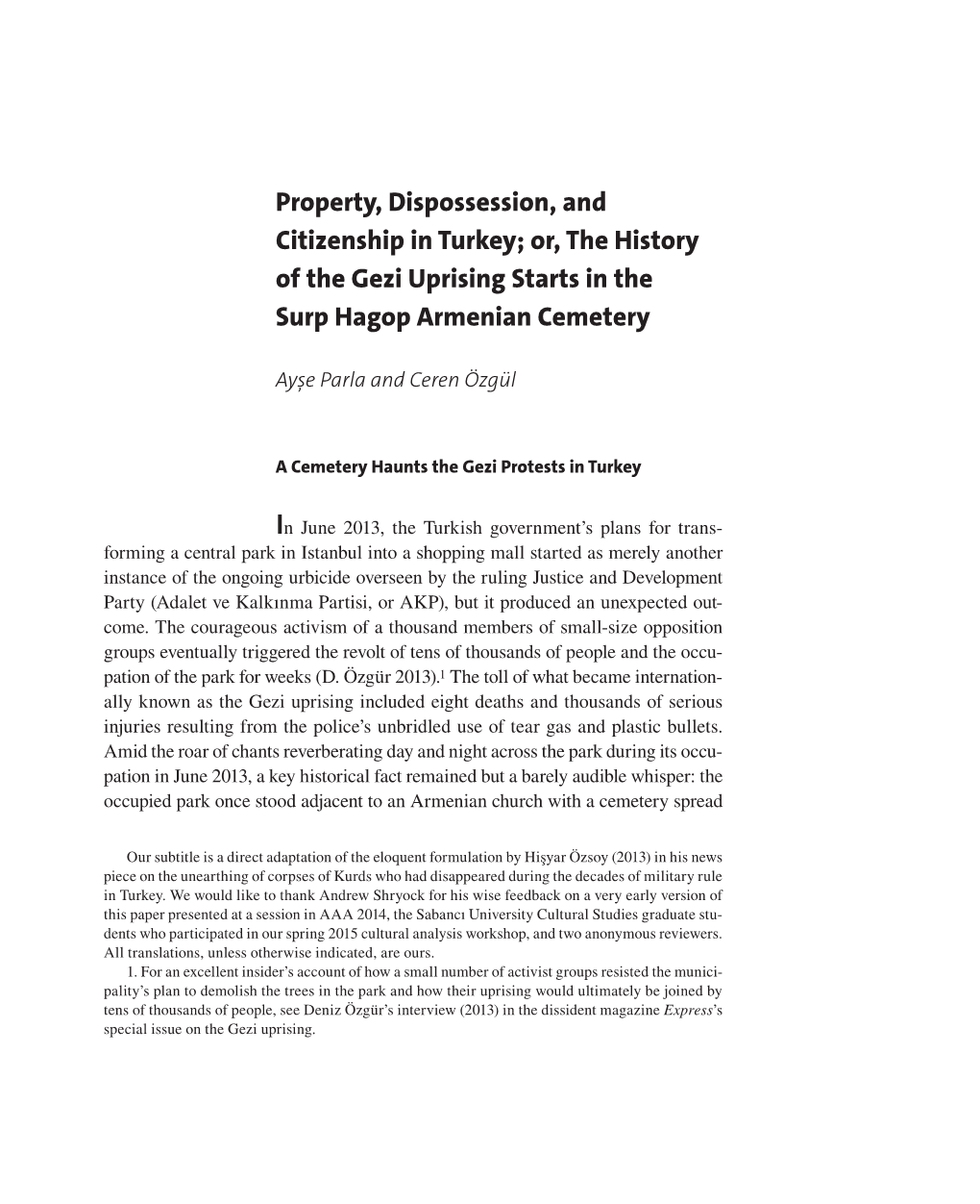 Property, Dispossession, and Citizenship in Turkey; Or, the History of the Gezi Uprising Starts in the Surp Hagop Armenian Cemetery