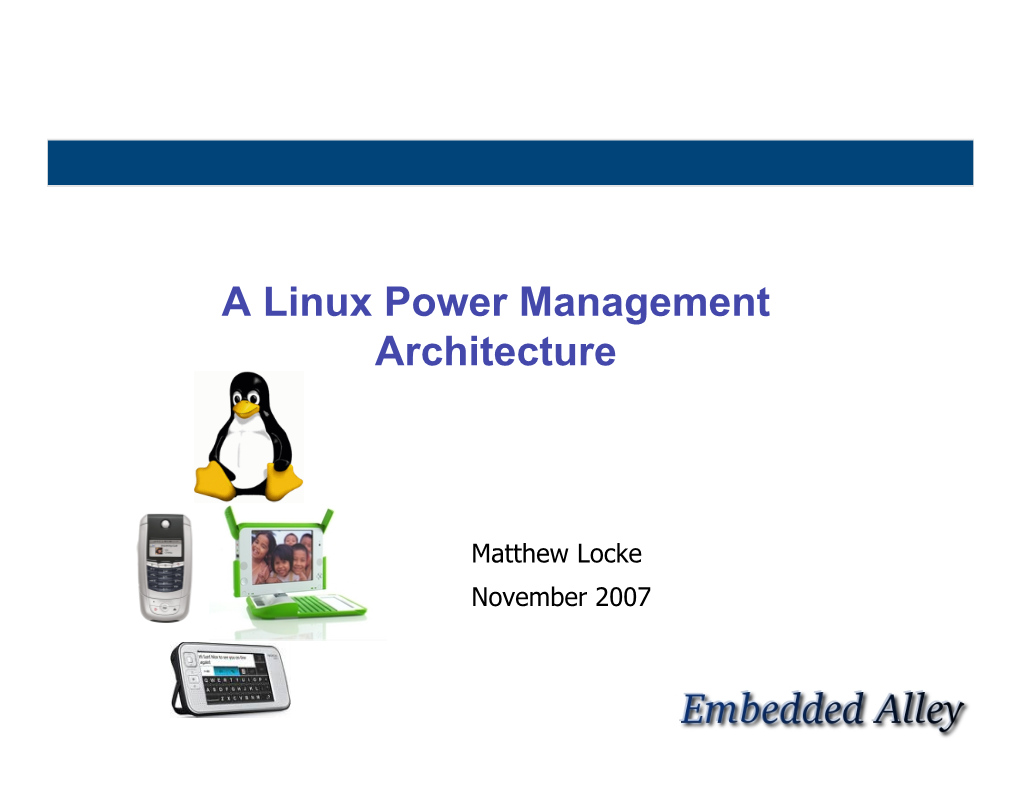 A Linux Power Management Architecture