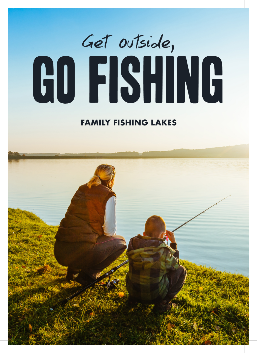 Get Outside, Go Fishing