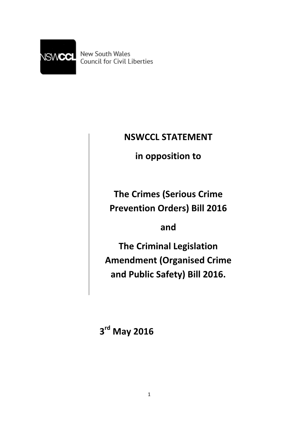 Serious Crime Prevention Orders) Bill 2016 and the Criminal Legislation Amendment (Organised Crime and Public Safety) Bill 2016