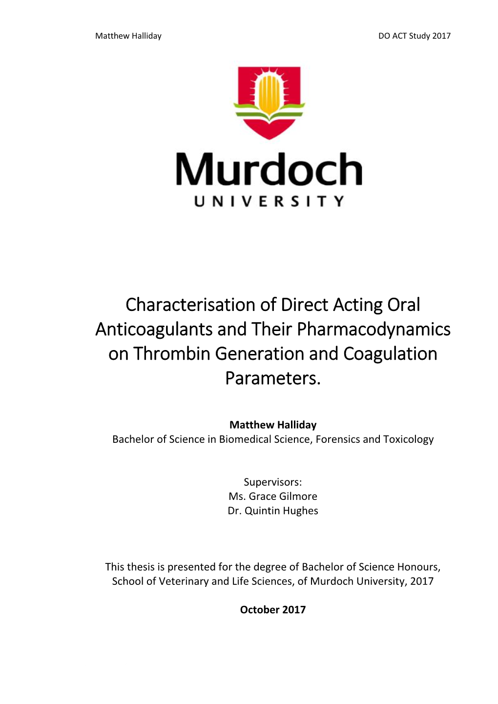 Characterisation of Direct Acting Oral Anticoagulants and Their Pharmacodynamics on Thrombin Generation and Coagulation Parameters