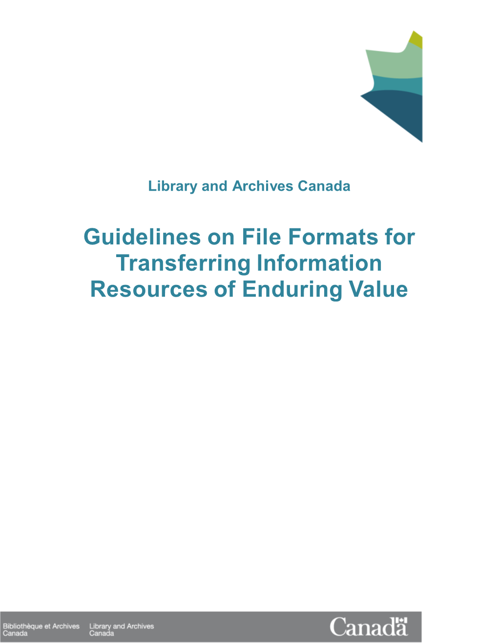 Guidelines on File Formats for Transferring Information Resources of Enduring Value