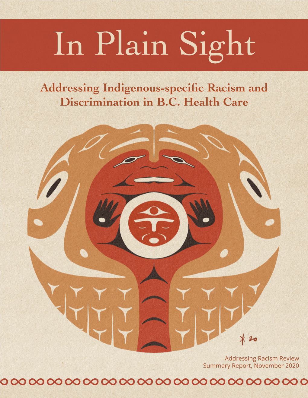 In Plain Sight: Addressing Indigenous-Specific Racism in BC Health Care Report