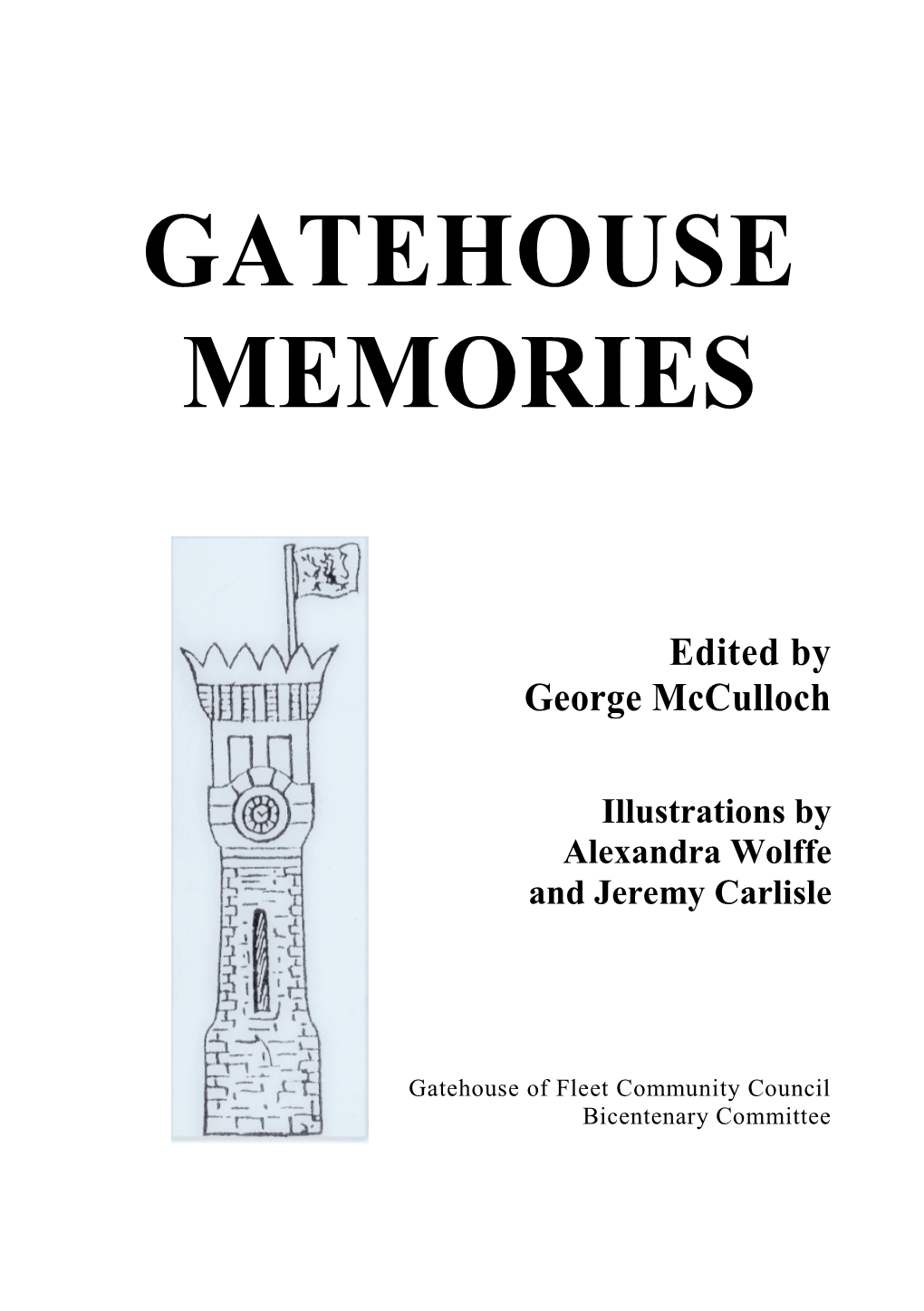 Gatehouse Memories