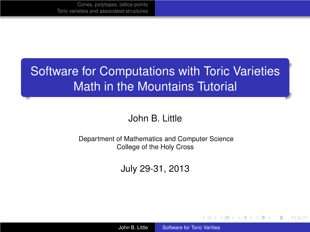 Software for Computations with Toric Varieties Math in the Mountains Tutorial