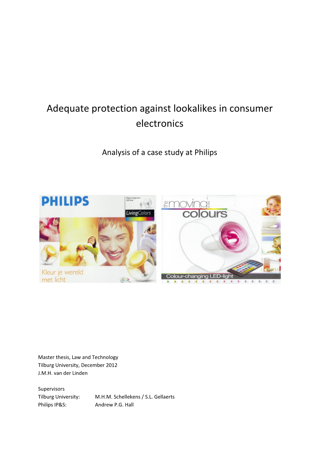 Adequate Protection Against Lookalikes in Consumer Electronics