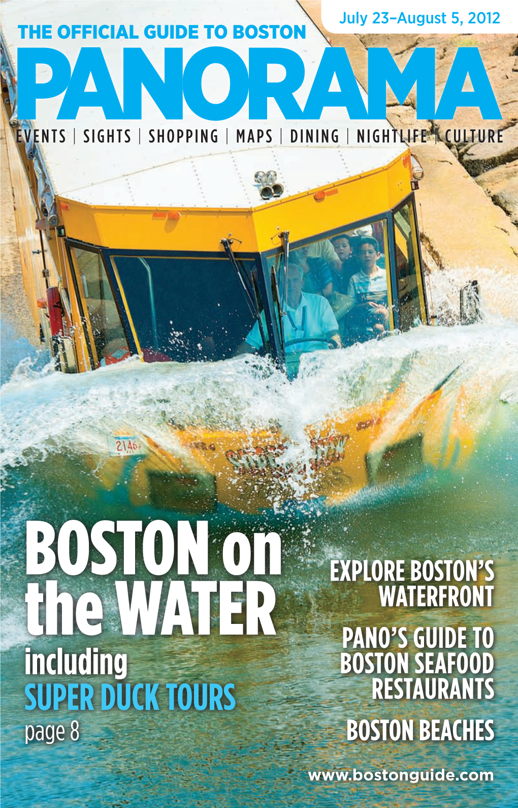 Boston on the Water W Ith Boston’S Seaside Locale and an Increasingly Hot Summer, There’S Never Been a Better Time for Getting Active on the Water