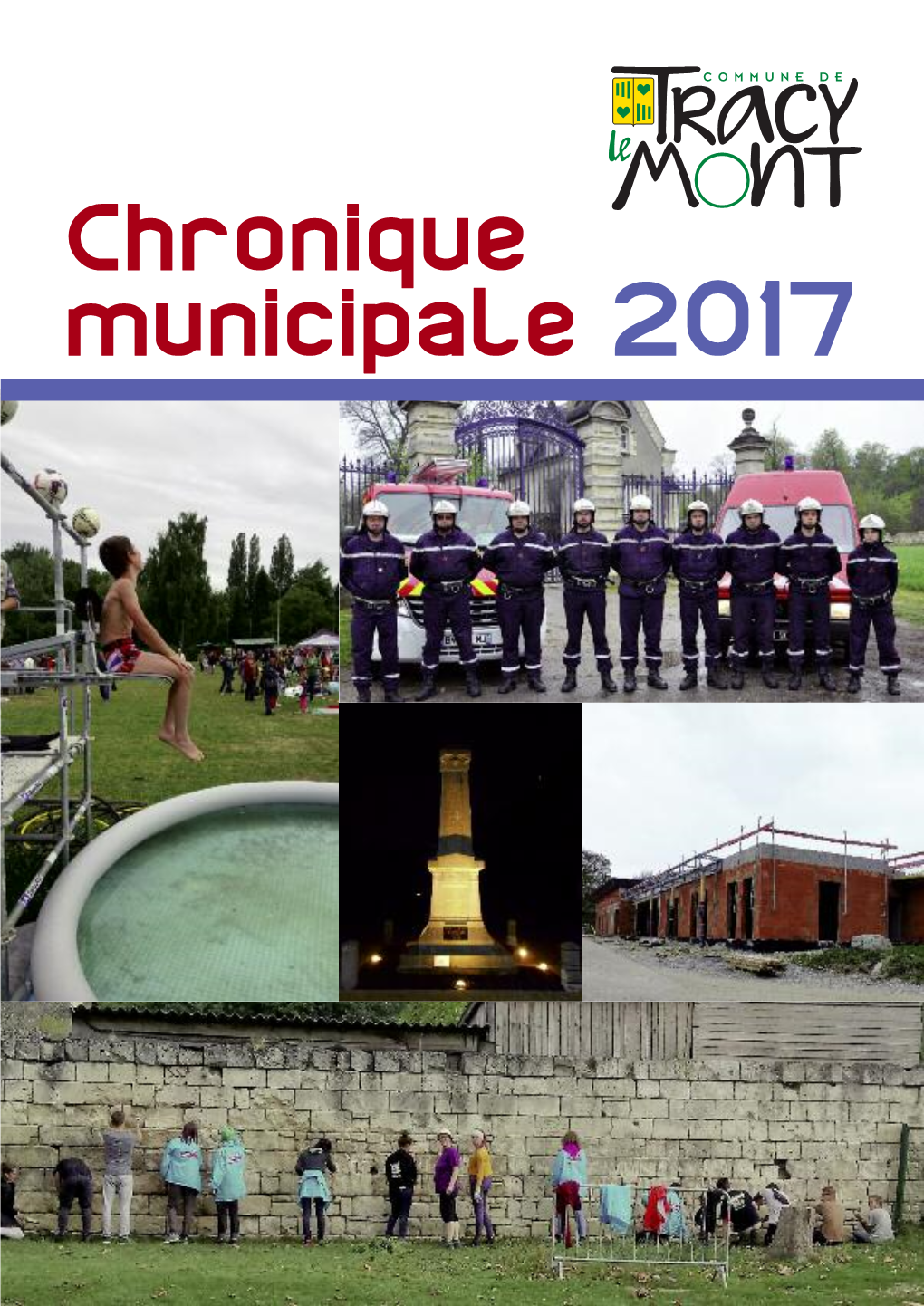 Chronique Municipale 2017 2 Chronique De Tracy -Le -Mont 2017 Éditorial