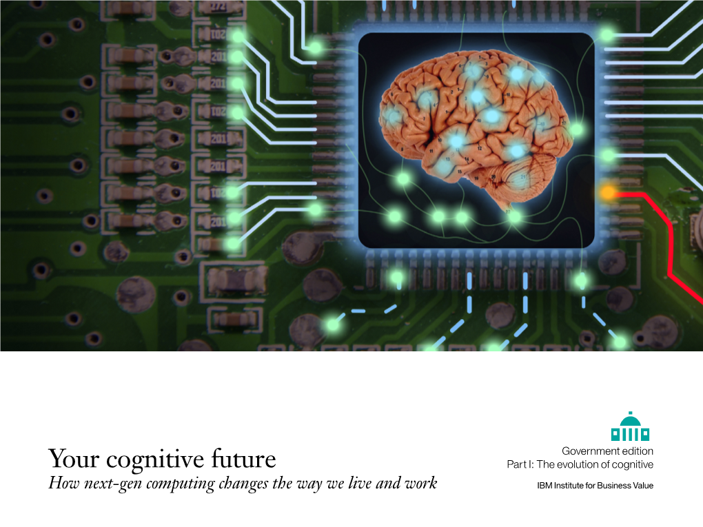 Your Cognitive Future: How Next-Gen Computing Changes the Way