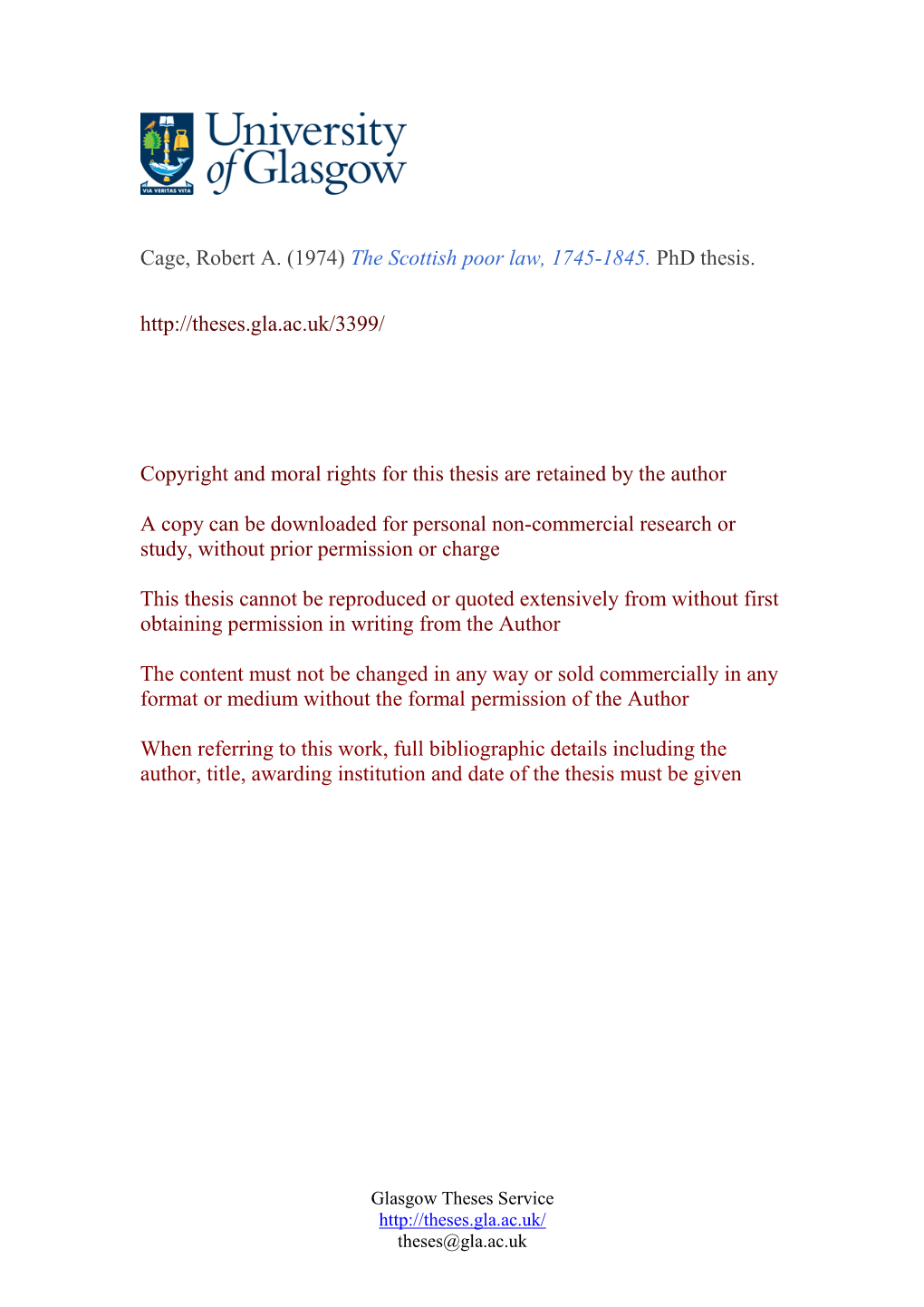 Cage, Robert A. (1974) the Scottish Poor Law, 1745-1845. Phd Thesis. Copyright and Moral Rights Fo