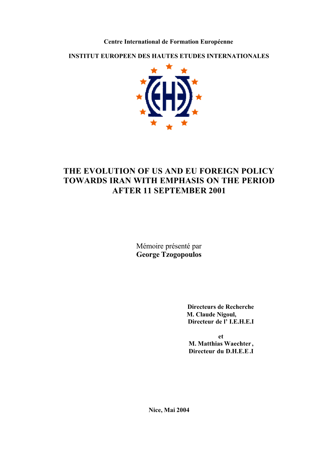 The Evolution of Us and Eu Foreign Policy Towards Iran with Emphasis on the Period After 11 September 2001