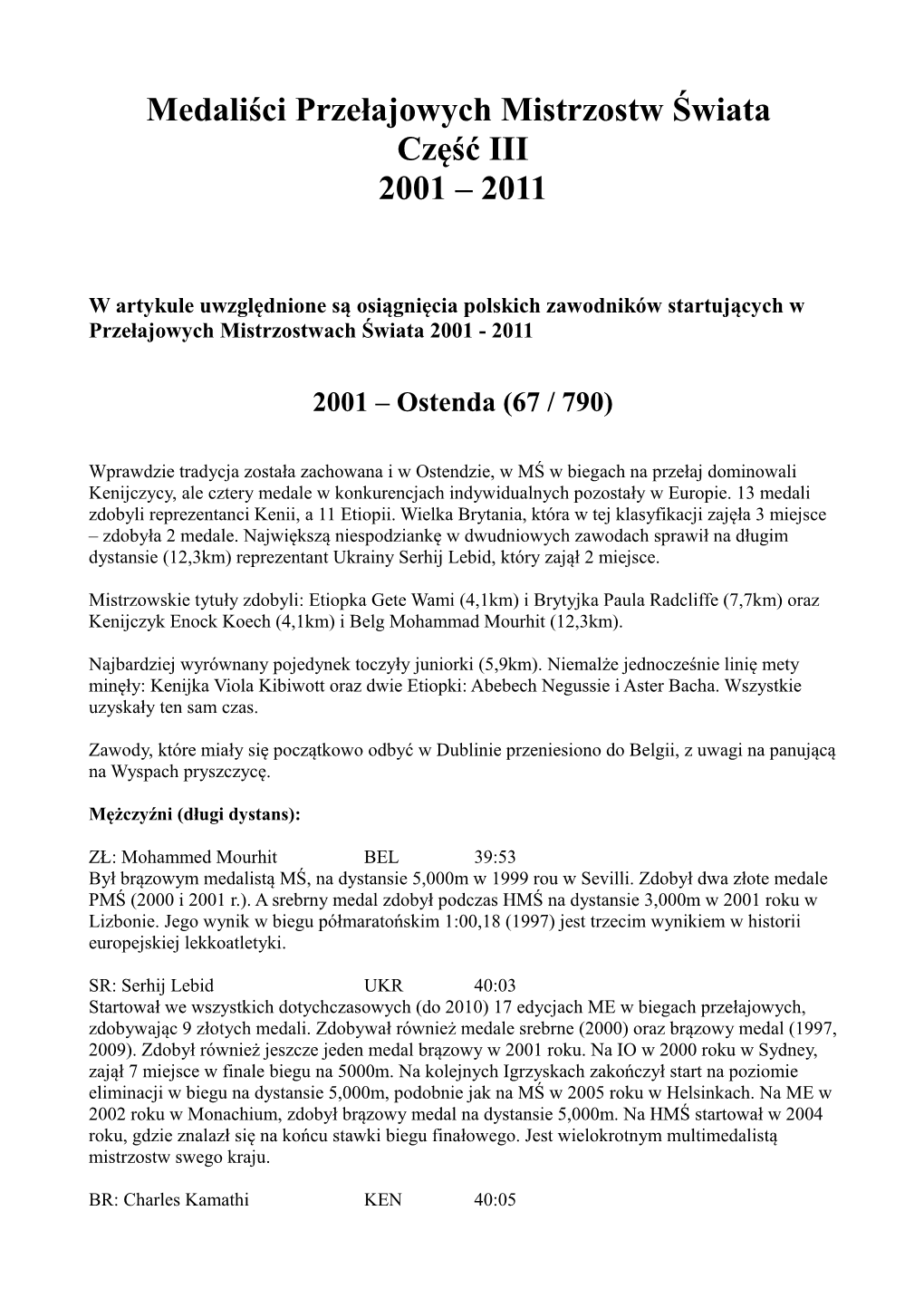 Medaliści Przełajowych Mistrzostw Świata Część III 2001 – 2011