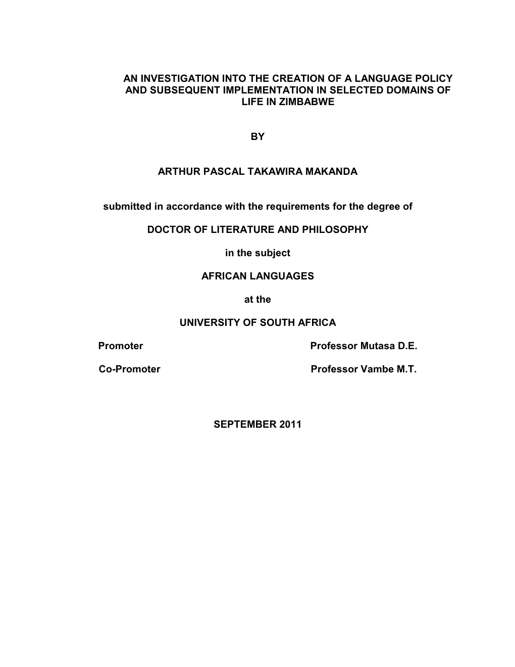 An Investigation Into the Creation of a Language Policy and Subsequent Implementation in Selected Domains of Life in Zimbabwe