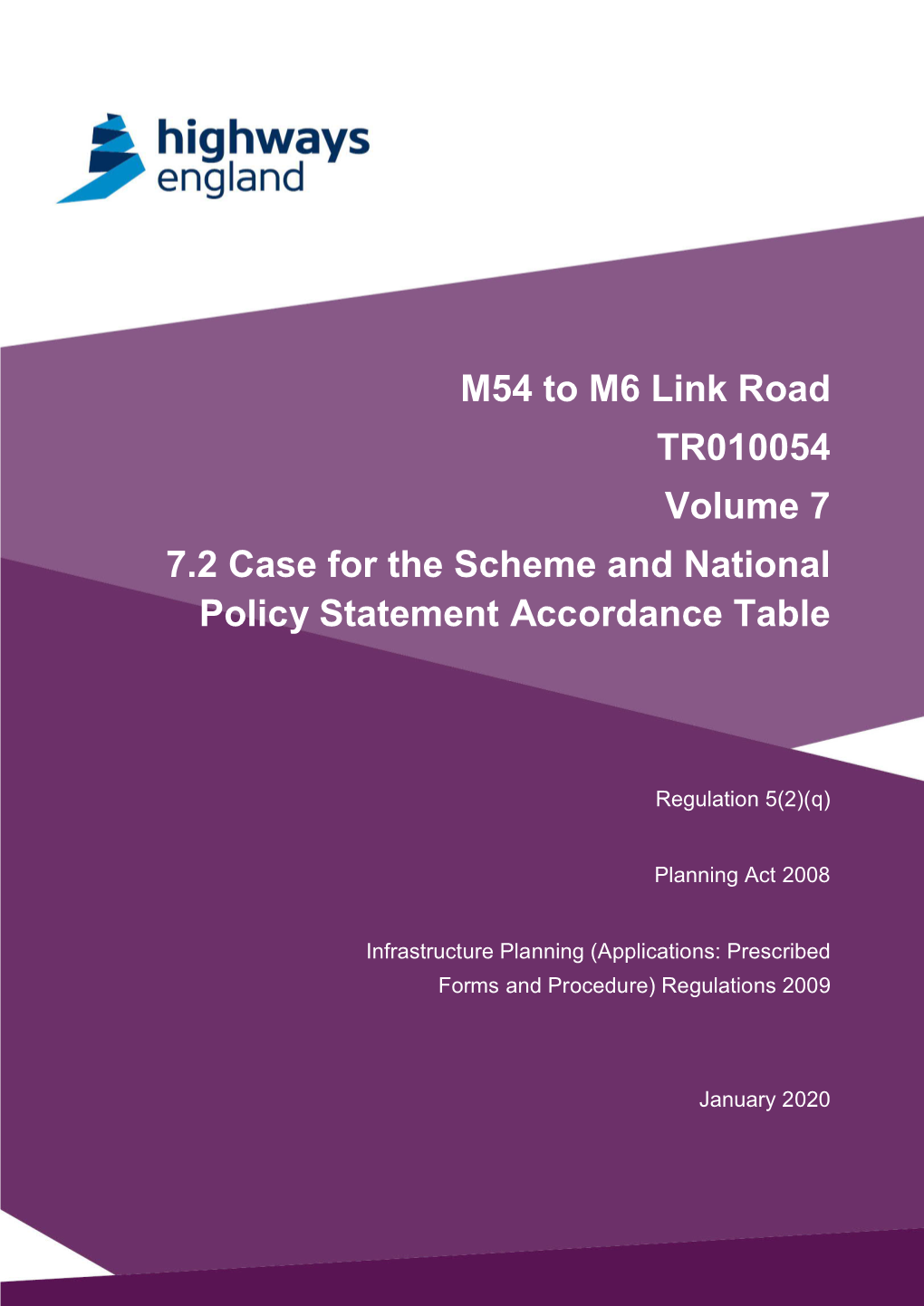 M54 to M6 Link Road TR010054 Volume 7 7.2 Case for the Scheme and National Policy Statement Accordance Table