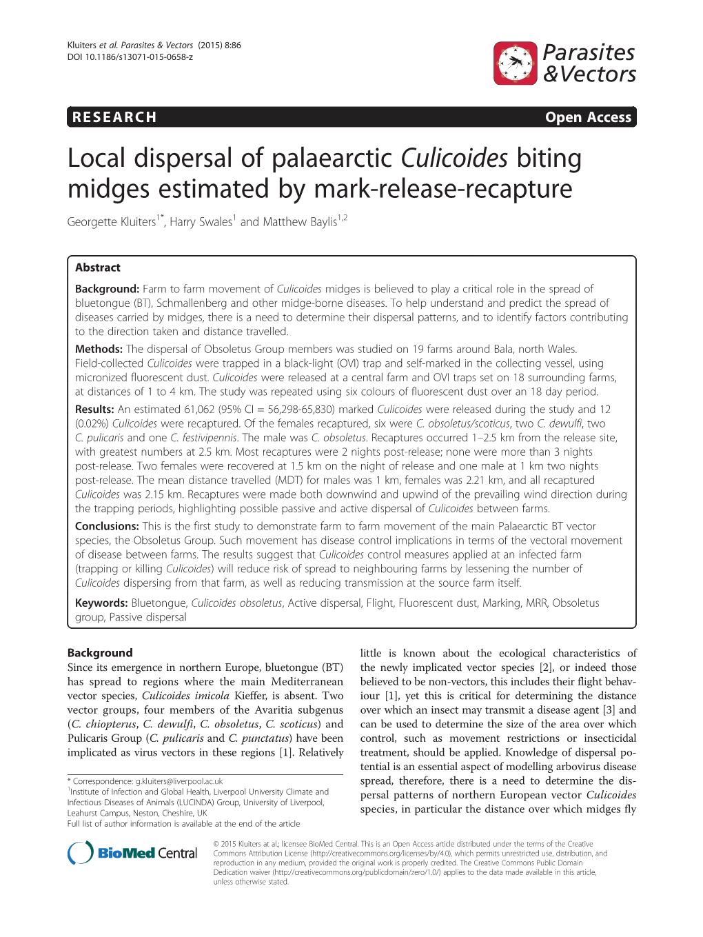 Local Dispersal of Palaearctic Culicoides Biting Midges Estimated by Mark-Release-Recapture Georgette Kluiters1*, Harry Swales1 and Matthew Baylis1,2