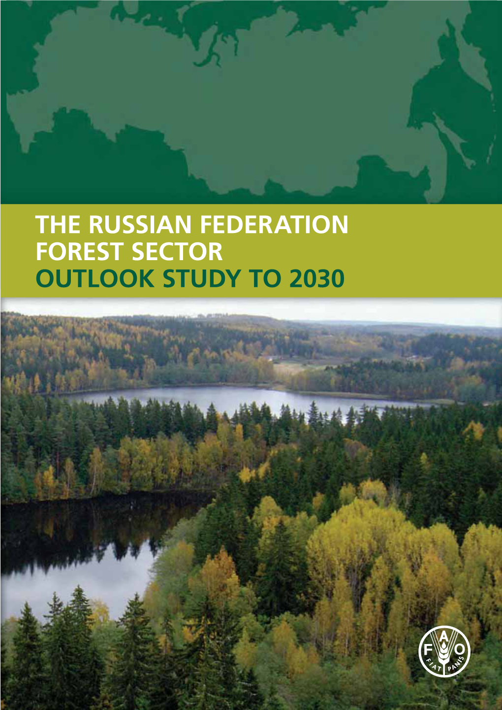 The Russian Forest Sector Outlook Study to 2030