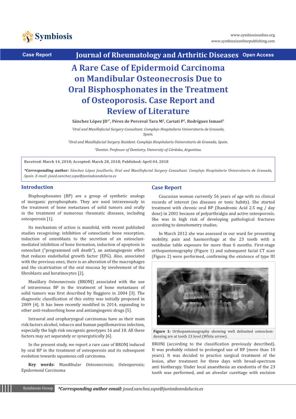 A Rare Case of Epidermoid Carcinoma on Mandibular Osteonecrosis Due to Oral Bisphosphonates in the Treatment of Osteoporosis. Ca