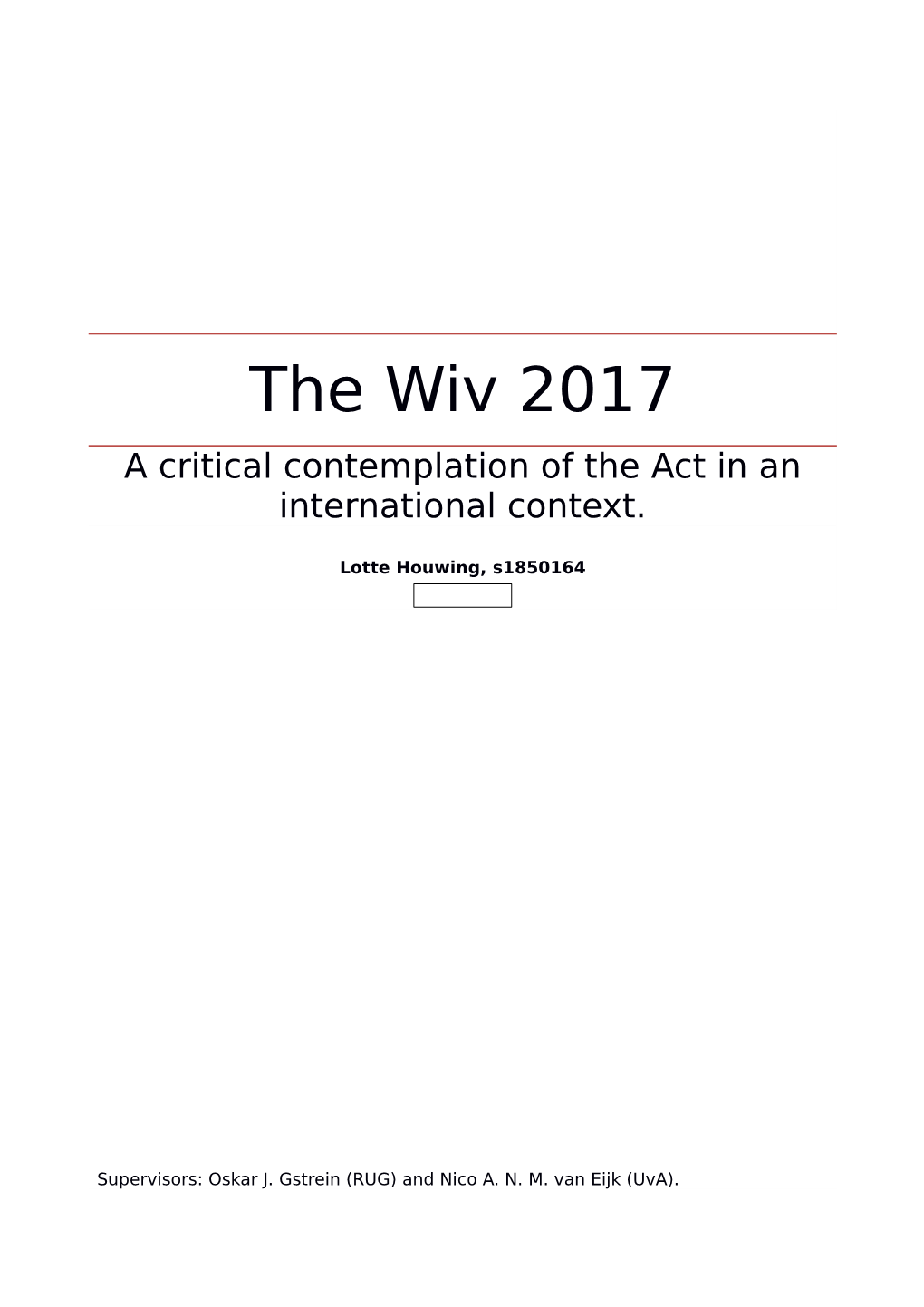 The Wiv 2017 a Critical Contemplation of the Act in an International Context