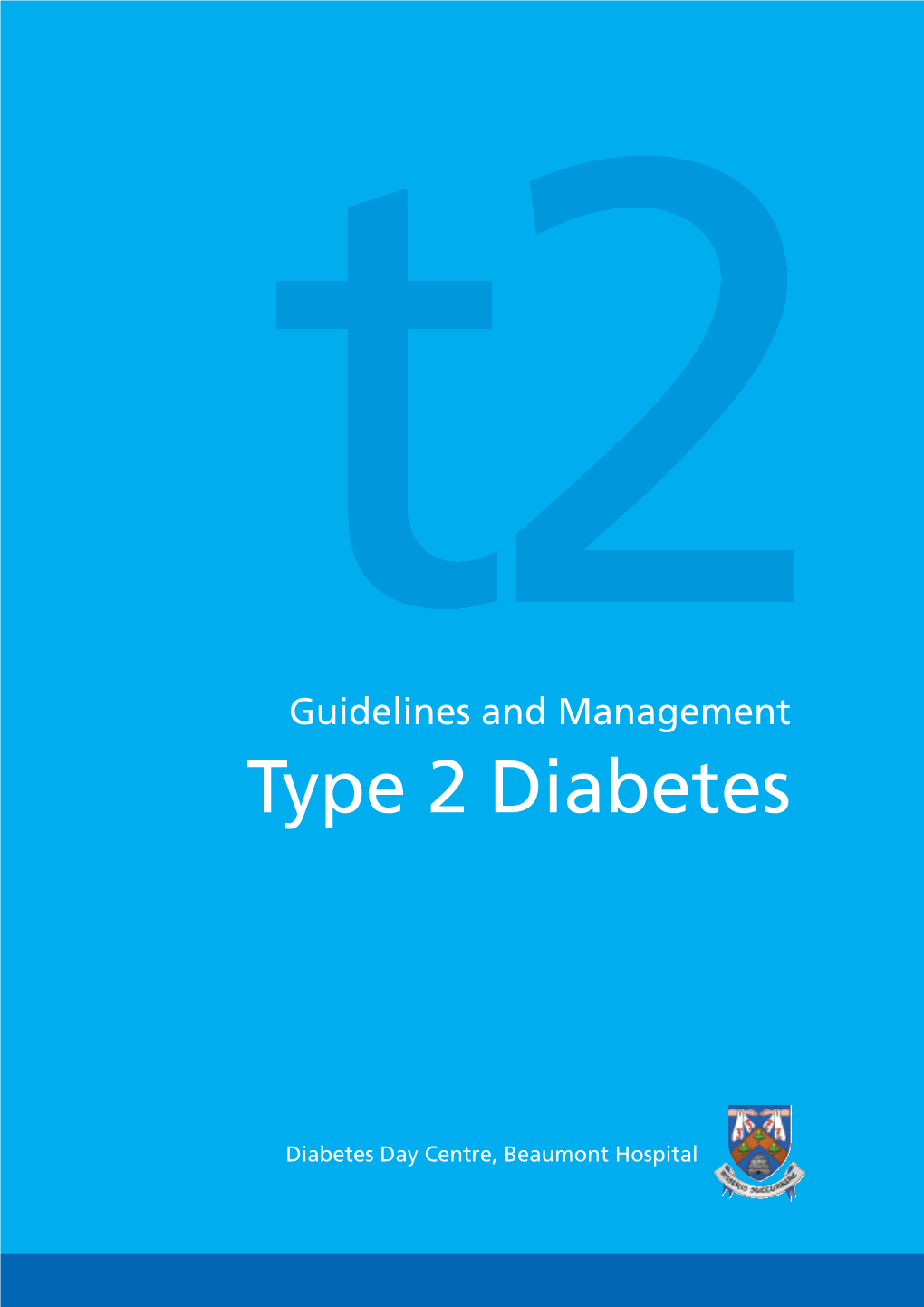 Guidelines and Management Type 2 Diabetes