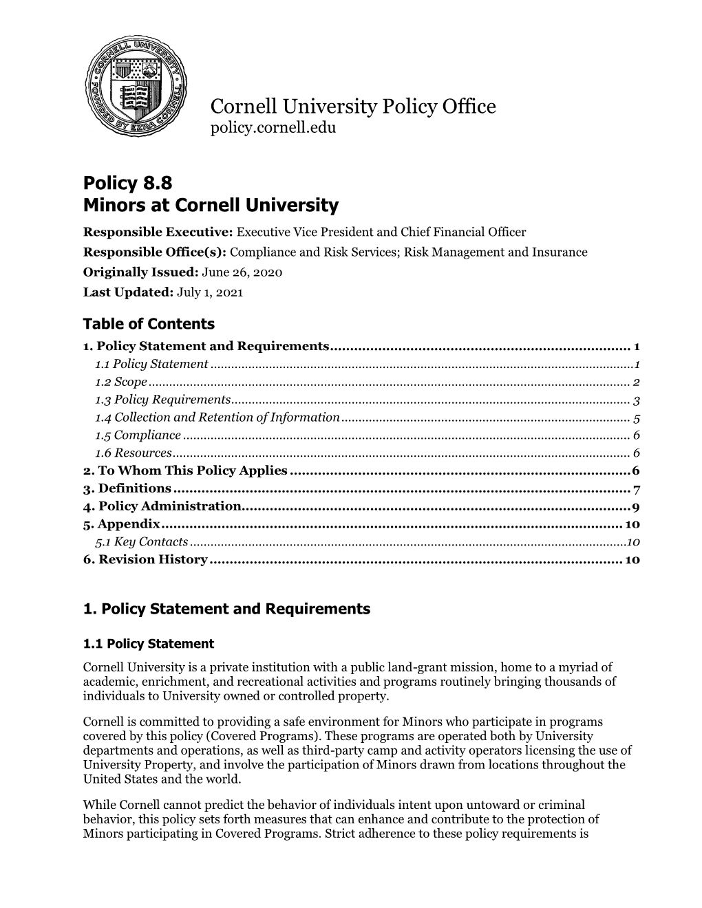 University Policy 8.8, Minors at Cornell University Last Updated: July 1, 2021 Necessary to Involve Minors in Any Covered Program