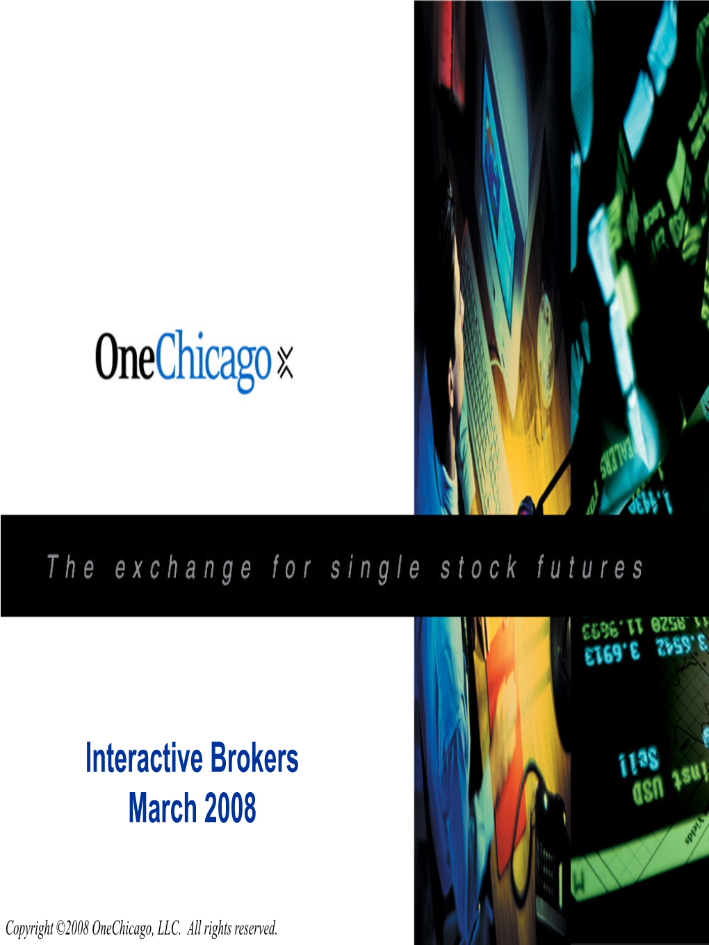 Interactive Brokers March 2008