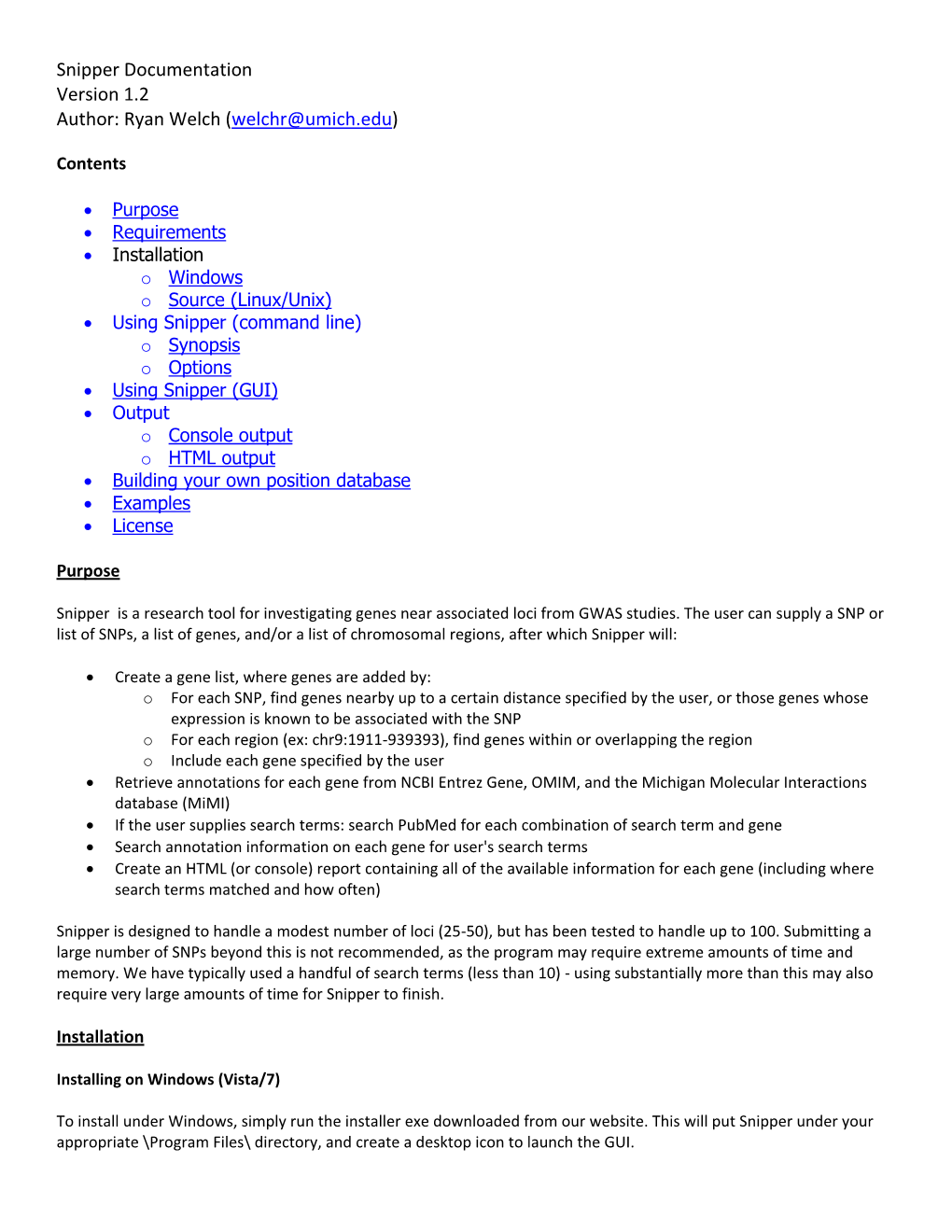 Snipper Documentation Version 1.2 Author: Ryan Welch (Welchr@Umich.Edu)