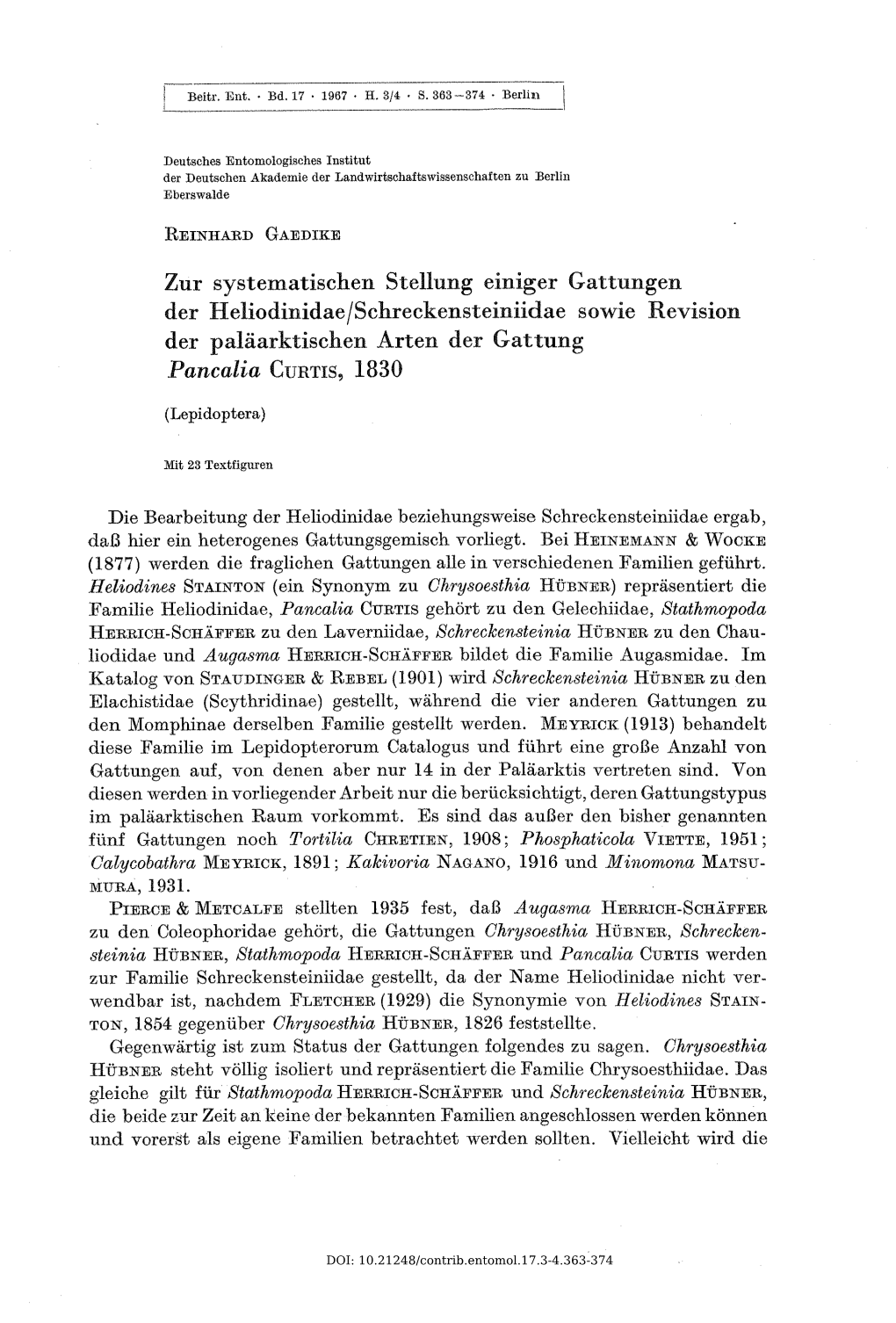 Zur Systematischen Stellung Einiger Gattungen Der Heliodinidae/Schreckensteiniidae Sowie Revision Der Paläarktischen Arten Der Gattung Pancalia C U Rtis, 1830