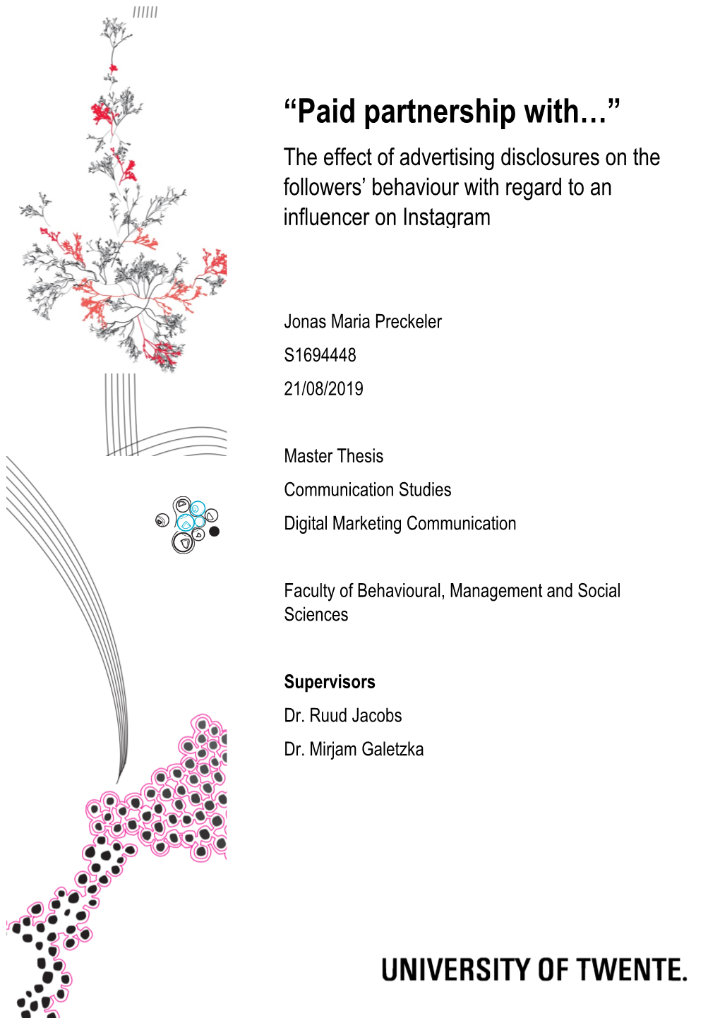 “Paid Partnership With…” the Effect of Advertising Disclosures on the Followers’ Behaviour with Regard to an Influencer on Instagram