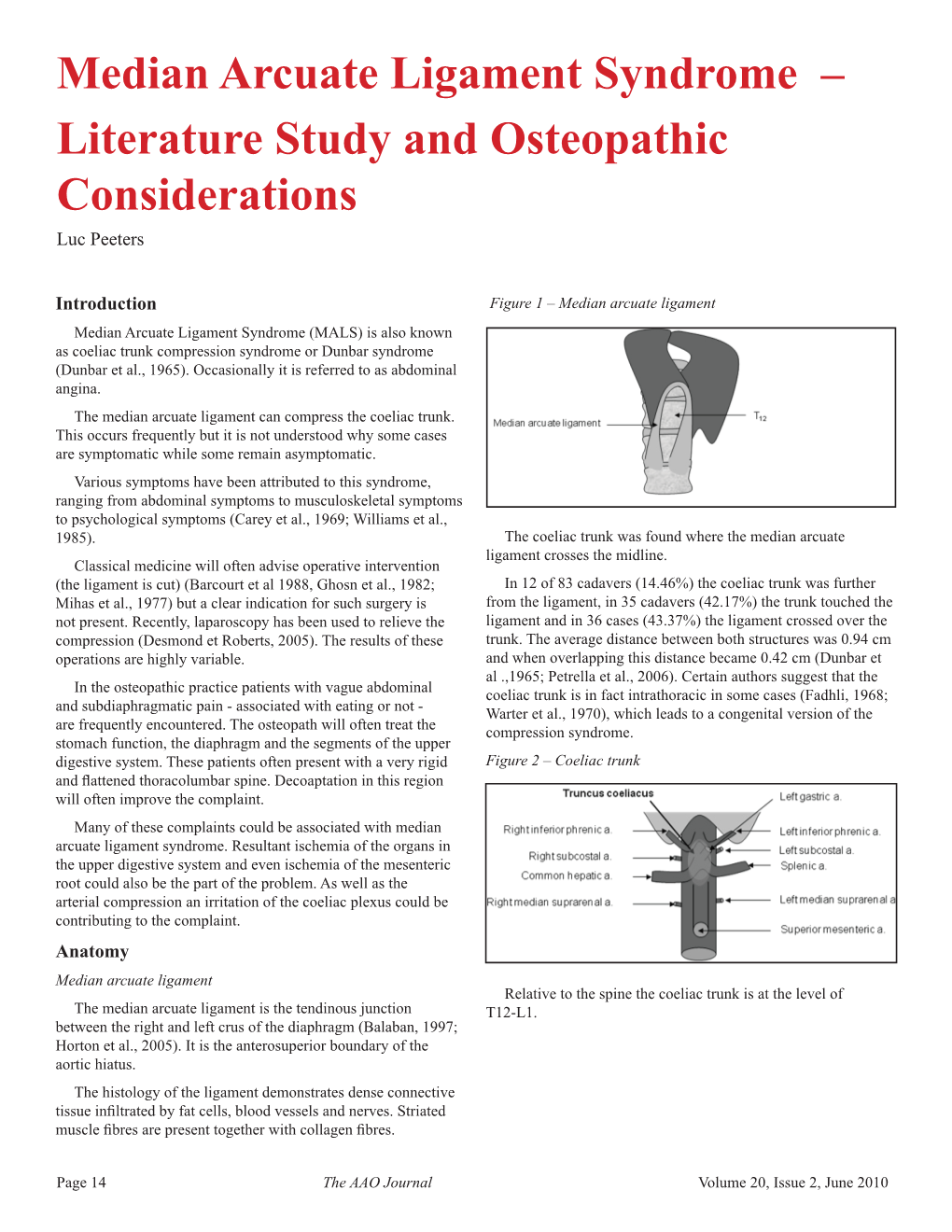 Median Arcuate Ligament Syndrome – Literature Study and Osteopathic Considerations Luc Peeters