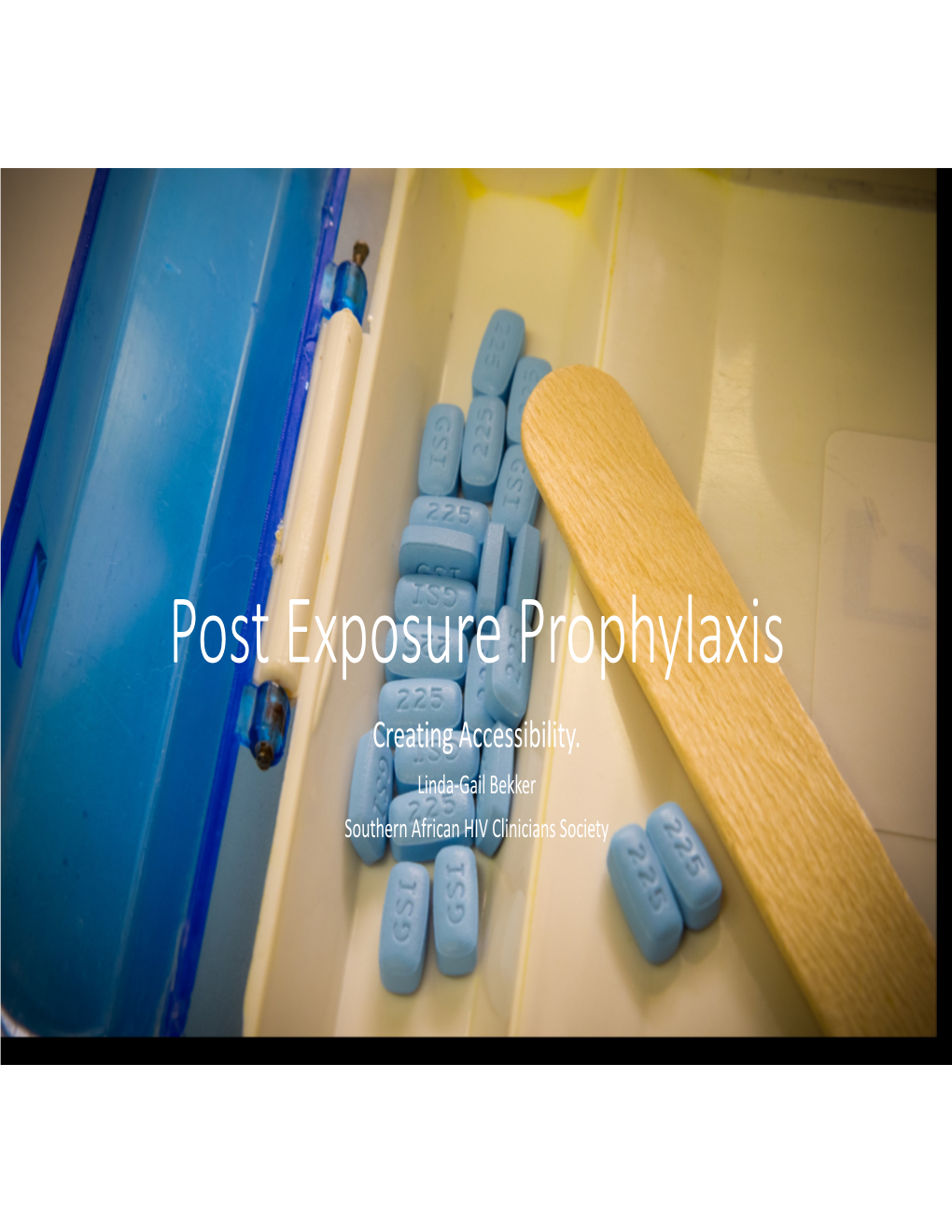 Post Exposure Prophylaxis Creating Accessibility