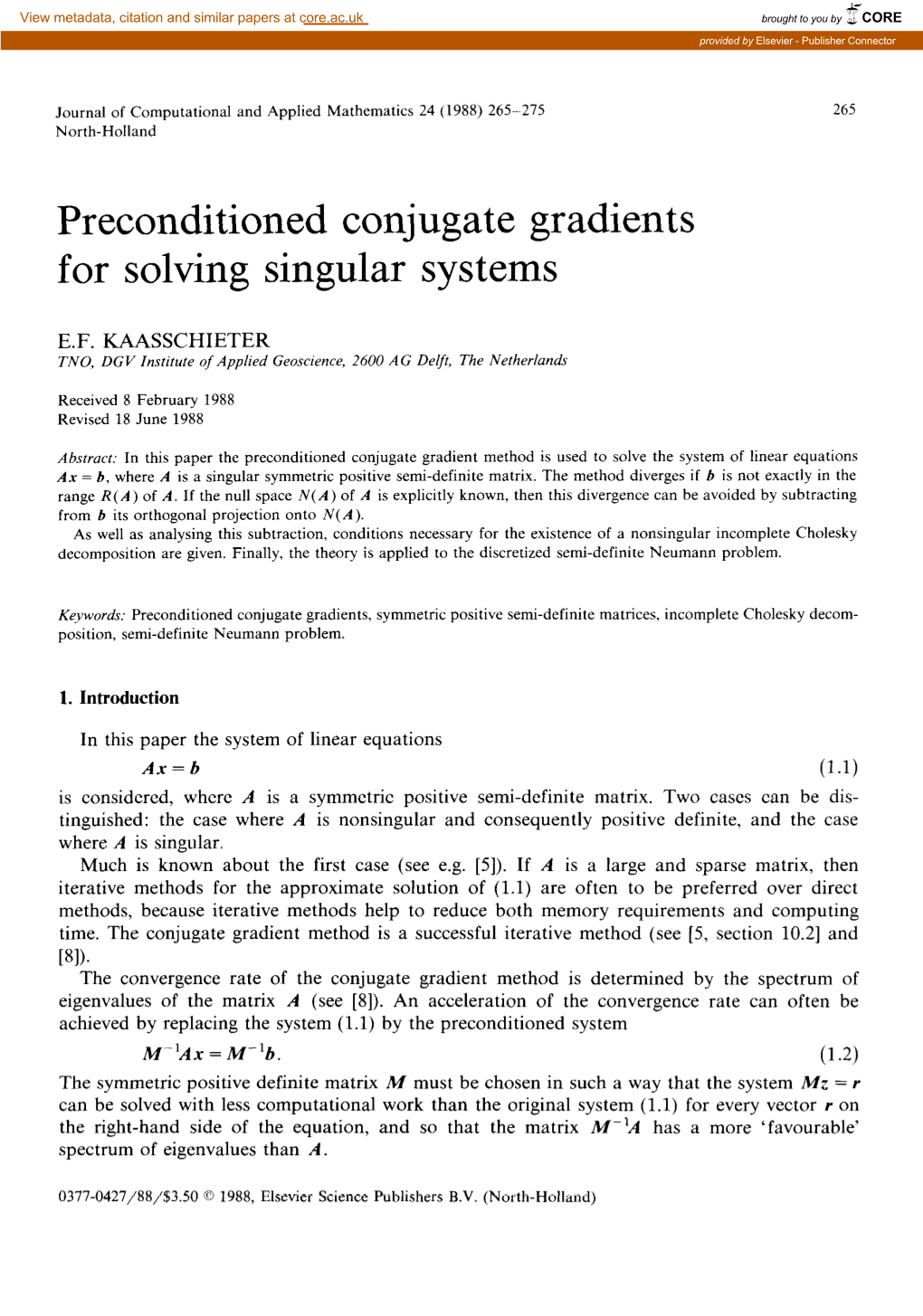 Preconditioned Conjugate Gradients for Solving Singular Systems