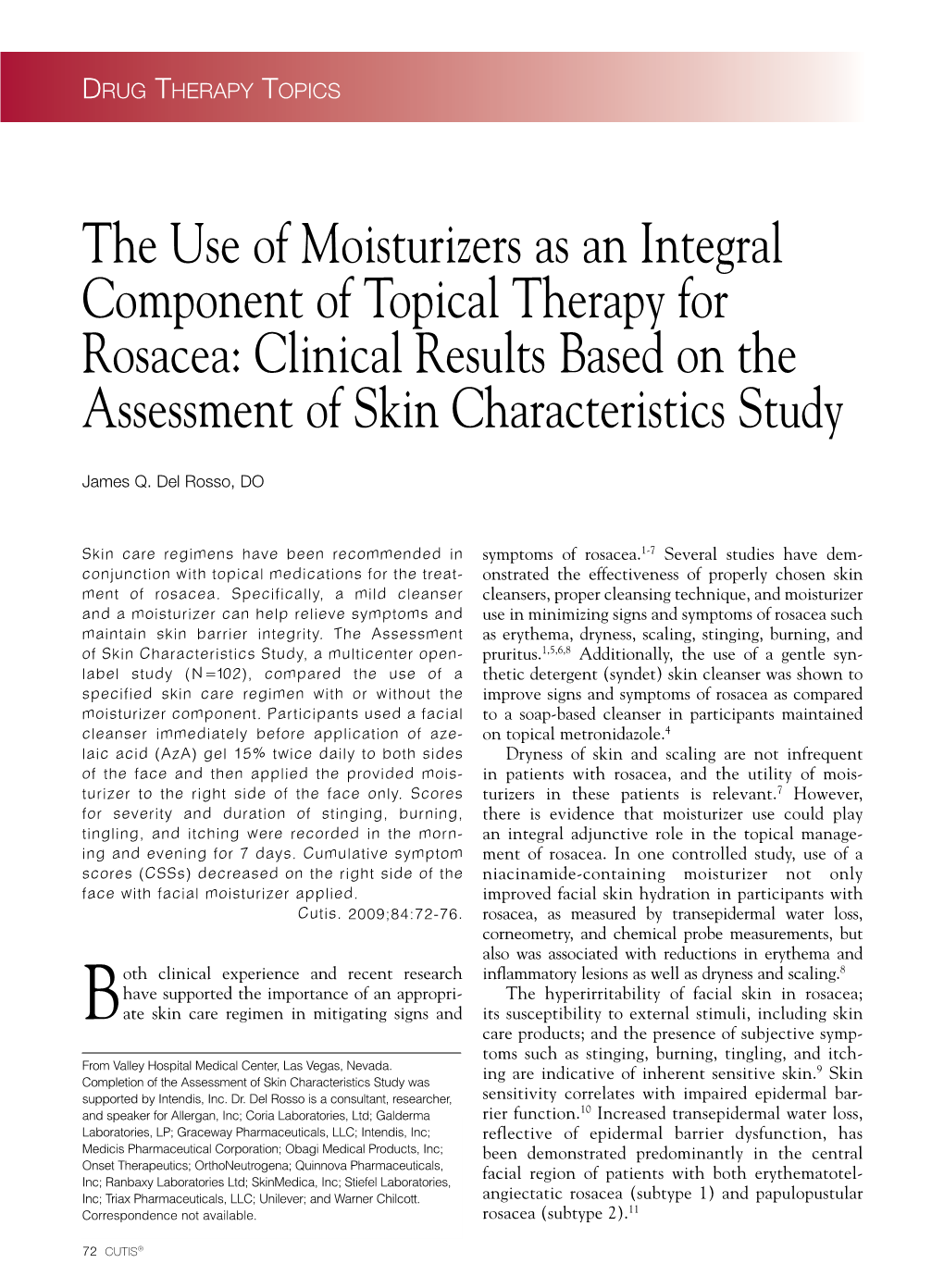 The Use of Moisturizers As an Integral Component of Topical Therapy for Rosacea: Clinical Results Based on the Assessment of Skin Characteristics Study