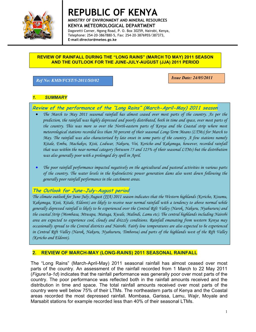 REPUBLIC of KENYA MINISTRY of ENVIRONMENT and MINERAL RESOURCES KENYA METEOROLOGICAL DEPARTMENT Dagoretti Corner, Ngong Road, P