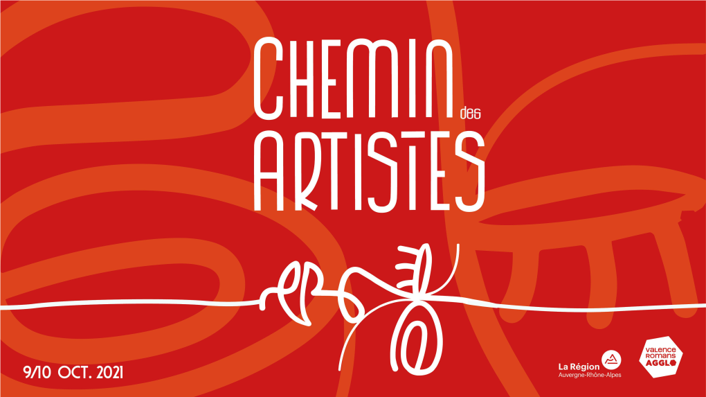 Chemin Des Artistes. Objectif, Marquer L’Ouverture À Toutes Formes Artistiques (Dans Le Champs Des Arts Visuels)